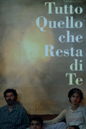 TUTTO QUELLO CHE RESTA DI TE