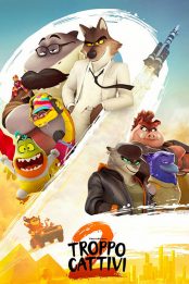 TROPPO CATTIVI 2