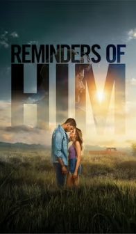 REMINDERS OF HIM