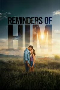 REMINDERS OF HIM