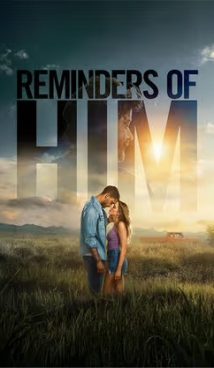 REMINDERS OF HIM